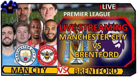 city vs brentford live stream